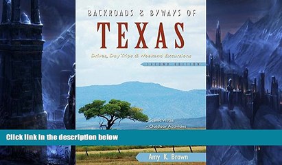 Buy NOW  Backroads   Byways of Texas: Drives, Day Trips   Weekend Excursions (Second Edition)