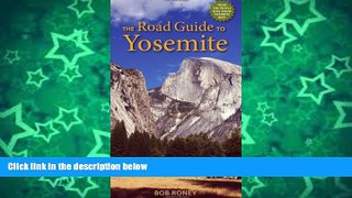 Big Sales  The Road Guide to Yosemite  Premium Ebooks Online Ebooks