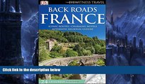Big Sales  Back Roads France (Eyewitness Travel Back Roads)  Premium Ebooks Best Seller in USA