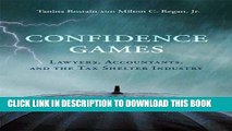 [PDF] Confidence Games: Lawyers, Accountants, and the Tax Shelter Industry (MIT Press) Popular
