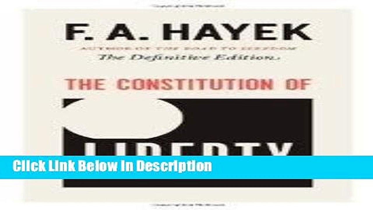 [Download] The Constitution of Liberty (The Collected Works of F. A. Hayek) [Read] Full Ebook