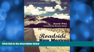 Buy NOW  Roadside New Mexico: A Guide to Historic Markers, Revised and Expanded Edition  Premium