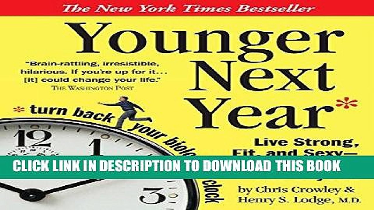 [PDF] Younger Next Year: Live Strong, Fit, and Sexy - Until You re 80 and Beyond Popular Colection