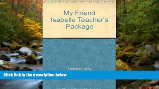Choose Book My Friend Isabelle Teacher s Package