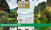 READ NOW  Streetwise Dublin Map - Laminated City Center Street Map of Dublin, Ireland  Premium
