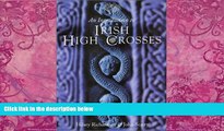 Big Deals  An Introduction to Irish High Crosses  Full Ebooks Most Wanted