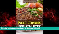 liberty books  PALEO COOKBOOK FOR ATHLETES: Lose Weight And Get Muscle Quickly And Easily With The