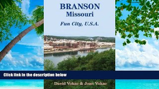 Deals in Books  Branson, Missouri: Travel Guide to Fun City, U.S.A. for a Vacation or a Lifetime