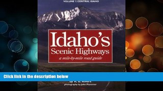 Deals in Books  Idaho s Scenic Highways: A Mile-By-Mile Road Guide  Premium Ebooks Online Ebooks