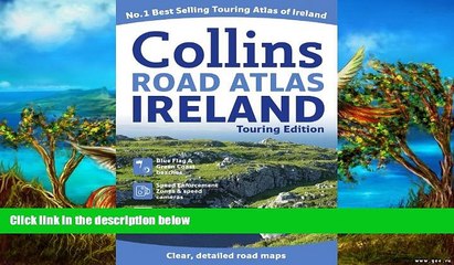 READ NOW  Collins Road Atlas Ireland: Touring Edition (Collins Travel Guides)  Premium Ebooks Full