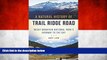 Big Sales  A Natural History of Trail Ridge Road: Rocky Mountain National Park s Highway to the