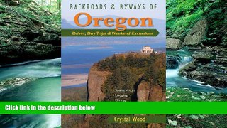 Buy NOW  Backroads   Byways of Oregon: Drives, Day Trips   Weekend Excursions (Backroads