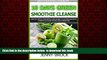 Read books  10 Day Green Smoothie Cleanse: A Simple Guide to Smoothie Cleanse and Low Carb