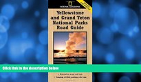 Big Sales  National Geographic Yellowstone and Grand Teton National Parks Road Guide: The