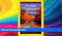 Big Sales  National Geographic Guide To Scenic Highways And Byways  Premium Ebooks Online Ebooks