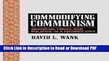 Read Commodifying Communism: Business, Trust, and Politics in a Chinese City (Structural Analysis