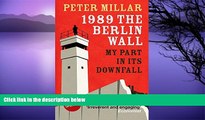 Buy NOW  1989: The Berlin Wall: My Part in its Downfall  Premium Ebooks Online Ebooks