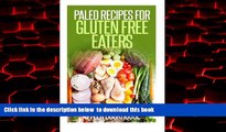 liberty book  Paleo Recipes for Gluten Free Eaters: 15 delicious and healthy recipes book for