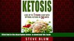 Read books  Ketosis Diet: 30 Day Plan for Optimal, Super-Effective Fat Loss with Ketogenic Diet