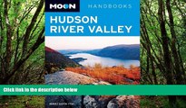 Deals in Books  Moon Hudson River Valley (Moon Handbooks)  Premium Ebooks Online Ebooks