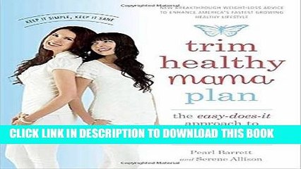 [PDF] Trim Healthy Mama Plan: The Easy-Does-It Approach to Vibrant Health and a Slim Waistline