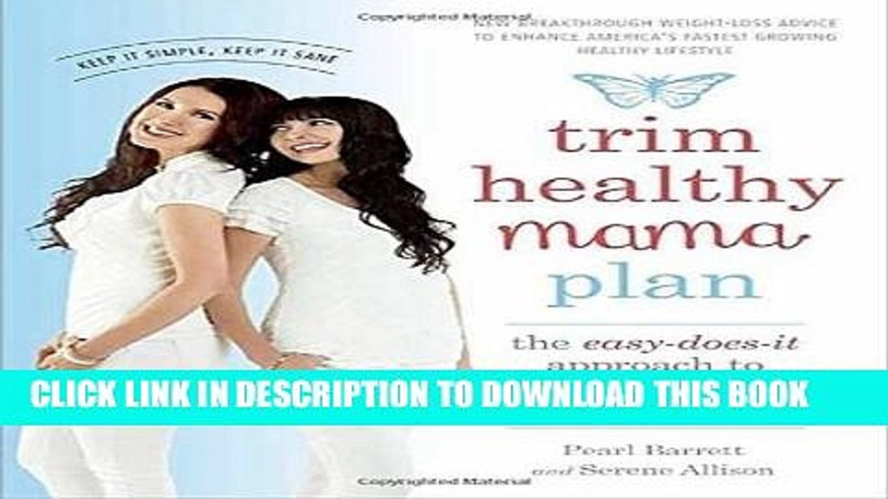 [PDF] Trim Healthy Mama Plan: The Easy-Does-It Approach to Vibrant Health and a Slim Waistline