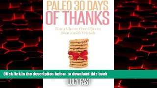 liberty books  Paleo 30 Days of Thanks: Tasty Gluten Free Gifts to Share with Friends (Paleo Diet