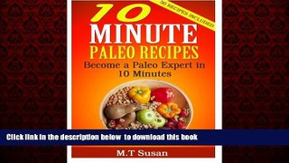 Best books  10 Minute Paleo Recipes: Become a Paleo Expert in 10 Minutes online