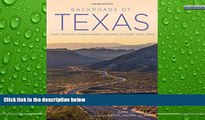 Big Sales  Backroads of Texas: Along the Byways to Breathtaking Landscapes and Quirky Small Towns