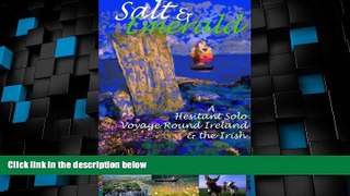 Big Deals  SALT AND EMERALD - A Hesitant Solo Voyage Round Ireland and the Irish  Best Seller
