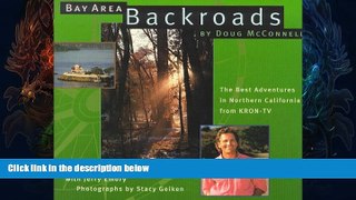 Deals in Books  Bay Area Backroads: The Best Adventures in Northern California from Kron-Tv