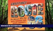 Deals in Books  Greetings from Route 66: The Ultimate Road Trip Back Through Time Along America s