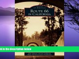 Deals in Books  Route 66 in California (Images of America: California)  Premium Ebooks Online Ebooks