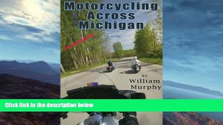 Deals in Books  Motorcycling Across Michigan  Premium Ebooks Best Seller in USA