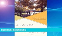 FREE DOWNLOAD  Job One 2.0: Understanding the Next Generation of Student Affairs Professionals
