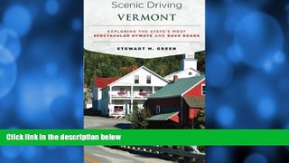 Big Sales  Scenic Driving Vermont: Exploring the State s Most Spectacular Byways and Back Roads