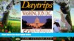 Buy NOW  Daytrips Washington D.C.: 50 One Day Adventures in Washington, Virginia, Maryland,