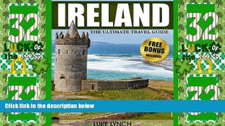 Big Deals  IRELAND: The Ultimate Travel Guide With Essential Tips And Over 10 Places You Must