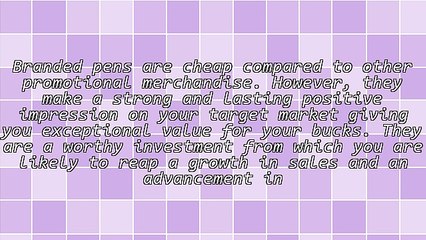 Why Choose Branded Pens to Promote Your Business?
