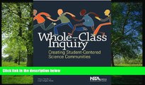 For you Whole-Class Inquiry: Creating Student-Centered Science Communities (PB235X)