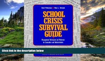 Choose Book School Crisis Survival Guide: Management Techniques and Materials for Counselors and