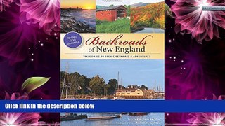 Big Sales  Backroads of New England: Your Guide to Scenic Getaways   Adventures - Second Edition