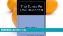 Buy NOW  The Santa Fe Trail Revisited  Premium Ebooks Best Seller in USA