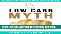 [PDF] The Low Carb Myth: Free Yourself from Carb Myths, and Discover the Secret Keys That Really