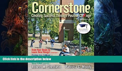 FREE PDF  Cornerstone: Creating Success Through Positive Change (6th Edition) READ ONLINE