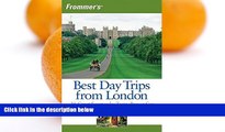 Deals in Books  Frommer s Best Day Trips from London: 25 Great Escapes by Train, Bus or Car