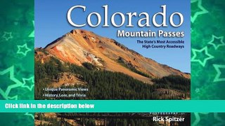 Big Sales  Colorado Mountain Passes: The State s Most Accessible High Country Roadways  READ PDF