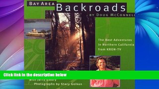 Big Sales  Bay Area Backroads: The Best Adventures in Northern California from Kron-Tv  Premium
