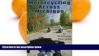 Big Sales  Motorcycling Across Michigan  Premium Ebooks Online Ebooks