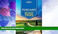 Big Deals  Lonely Planet Tuscany Road Trips (Travel Guide)  Full Read Best Seller